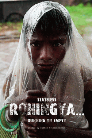 Stateless Rohingya… Running on Empty