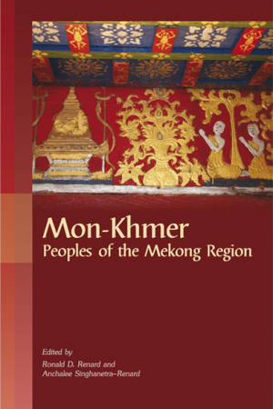 Mon-Khmer: Peoples of the Mekong Region