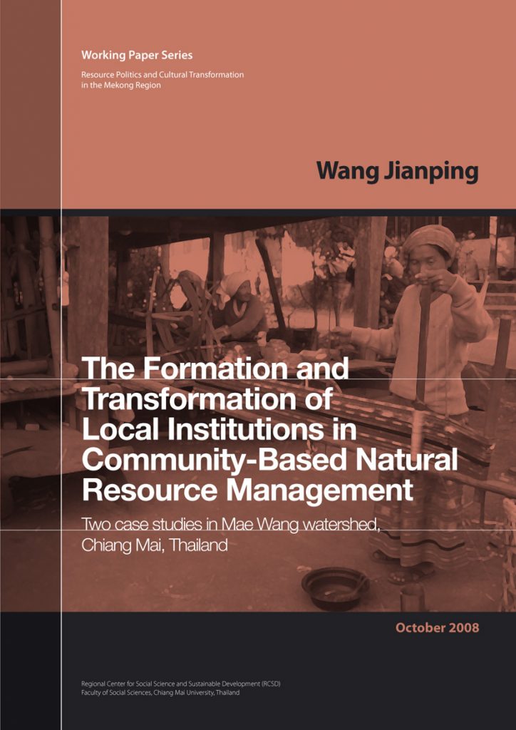 Working Paper 9: The Formation and Transformation of Local Institutions in Community-Based Natural Resource Management