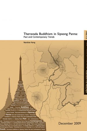 Working Paper 12: Theravada Buddhism in Sipsong Panna
