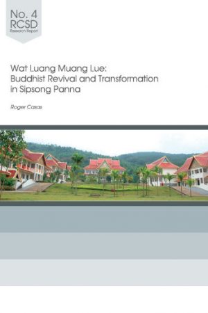 Research Report 4: Wat Luang Muang Lue
