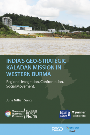 UMD 18: India’s Geo-strategic Kaladan Mission in Western Burma