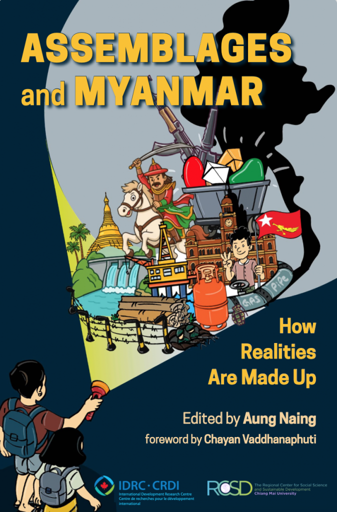 Assemblages and Myanmar: How Realities are Made Up